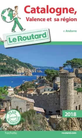 Couverture du produit · Guide du Routard Catalogne, Valence et sa région  2018: (+ Andorre)