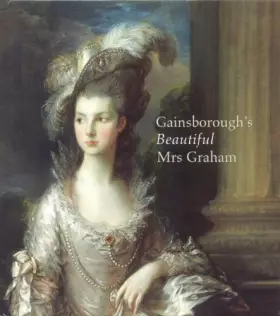 Couverture du produit · Gainsborough's Beautiful Mrs. Graham