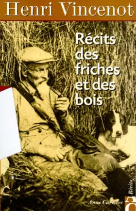 Couverture du produit · RECITS DES FRICHES ET DES BOIS. Inédits (1930-1942)