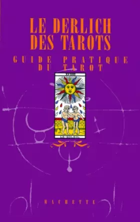Couverture du produit · Le Derlich des tarots : Guide pratique du tarot (livre et cartes)