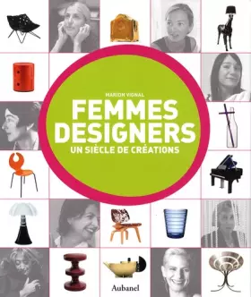 Couverture du produit · Femmes designers : Un siècle de créations