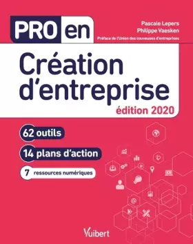 Couverture du produit · Pro en Création d'entreprise édition 2020: 62 outils et 14 plans d'action