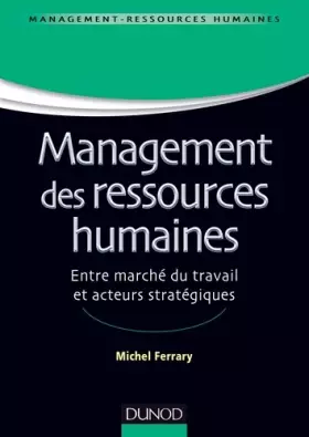 Couverture du produit · Management des ressources humaines : Entre marché du travail et acteurs stratégiques