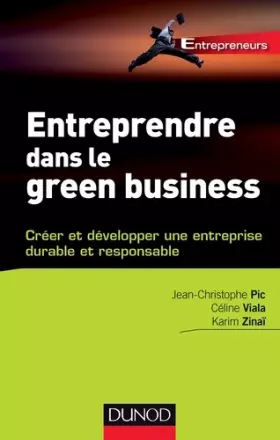 Couverture du produit · Entreprendre dans le green business : Créer et développer votre entreprise durable et responsable: Créer et développer votre en