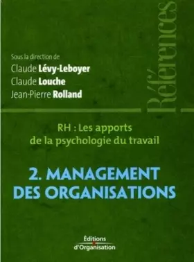 Couverture du produit · RH, les apports de la psychologie du travail : Tome 2, Management des organisations