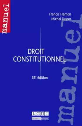 Couverture du produit · Droit constitutionnel, 35ème Ed