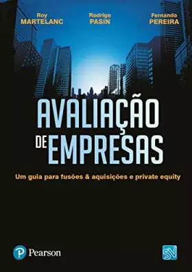 Couverture du produit · Avaliação de Empresas. Um Guia Para Fusões e Aquisições e Private Equity (Em Portuguese do Brasil)