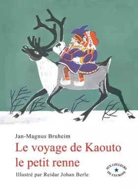 Couverture du produit · Le voyage de Kaouto le petit renne