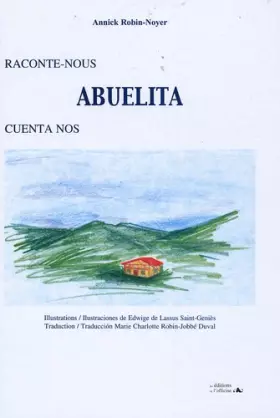 Couverture du produit · Raconte-nous Abuelita : Edition bilingue français-espagnol