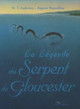 Couverture du produit · La Légende du Serpent de Gloucester