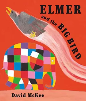 Couverture du produit · Elmer and the Big Bird