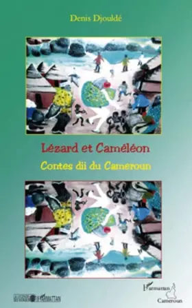 Couverture du produit · Lézard et Caméléon: Contes dii du Cameroun