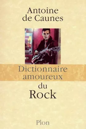 Couverture du produit · Dictionnaire amoureux du Rock