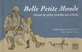 Couverture du produit · Belle Petite Monde: Histoire de Poilus racontée aux enfants