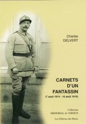 Couverture du produit · Carnets d'un fantassin : 7 août 1914 - 16 août 1916