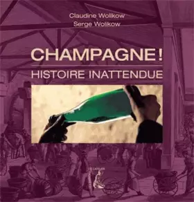 Couverture du produit · Champagne !: Histoire inattendue