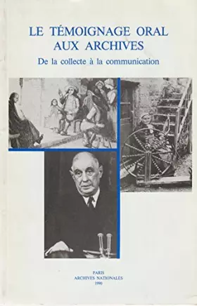 Couverture du produit · Témoignage oral aux archives
