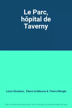 Couverture du produit · Le Parc, hôpital de Taverny