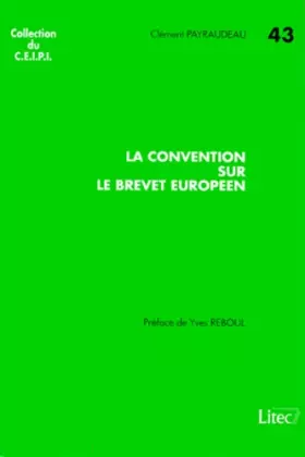 Couverture du produit · La convention sur le brevet européen (ancienne édition)