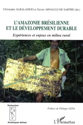 Couverture du produit · L'Amazonie brésilienne et le développement durable: Expériences et enjeux en milieu rural