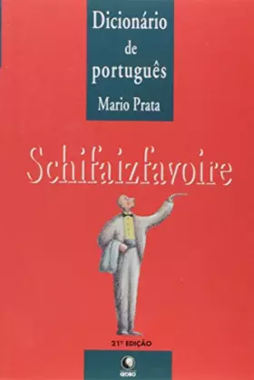 Couverture du produit · Dicionario de portugues: Schifaizfavoire : cronicas lusitanas (Portuguese Edition)