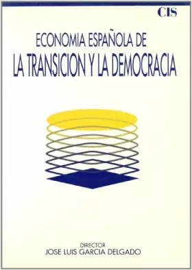 Couverture du produit · Economía española de la transición y la democracia (1973-1986)