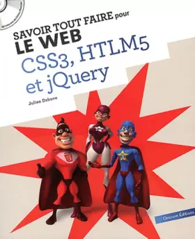 Couverture du produit · Savoir Tout Faire pour le Web - Tout pour Creer un Site (JQuery-CSS3-HTML5)
