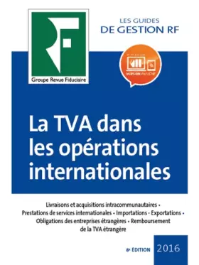 Couverture du produit · LA TVA DANS LES OPERATIONS INTERNATIONALES 2017: LIVRAISONS ET ACQUISITIONS INTRACOMMUNAUTAIRES PRESTATIONS DE SERVICES INTERNA