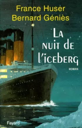 Couverture du produit · La nuit de l'iceberg