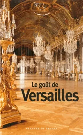 Couverture du produit · Le goût de Versailles