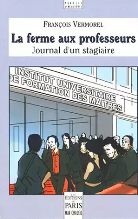 Couverture du produit · La Ferme aux professeurs : Journal d'un stagiaire