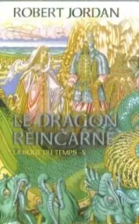 Couverture du produit · Le dragon réincarné (La roue du temps)