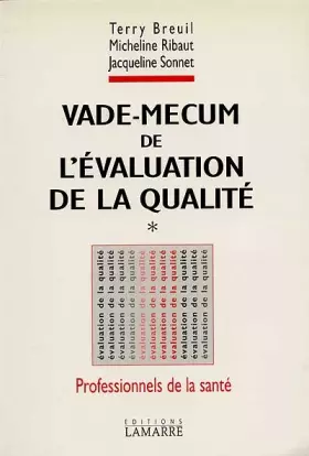 Couverture du produit · VADE-MECUM DE L'EVALUATION DE LA QUALITE. Professionnels de la santé