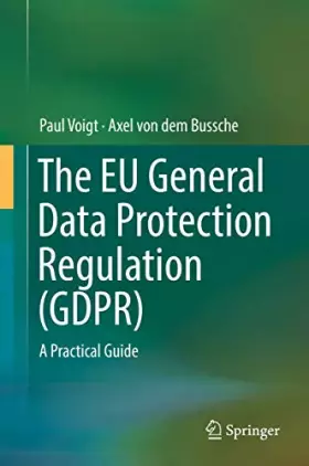 Couverture du produit · The EU General Data Protection Regulation (GDPR): A Practical Guide
