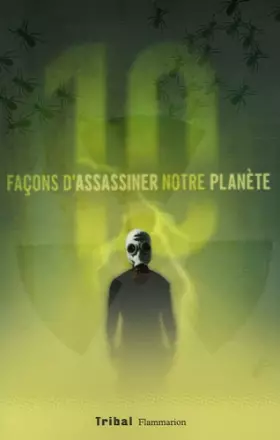 Couverture du produit · Dix façons d'assassiner notre planète