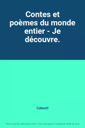 Couverture du produit · Contes et poèmes du monde entier - Je découvre.