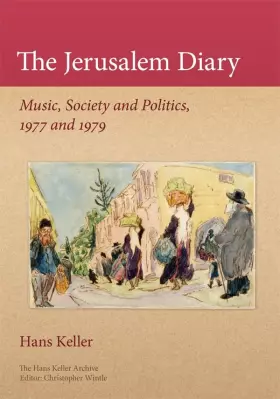 Couverture du produit · The Jerusalem Diary: Music, Society And Politics, 1977 And 1979