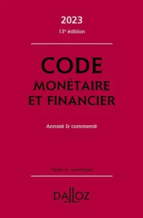 Couverture du produit · Code monétaire et financier 2023 13ed - Annoté & commenté