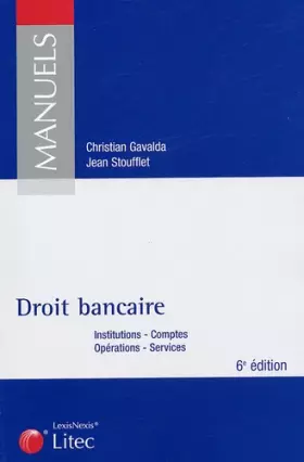 Couverture du produit · Droit bancaire : Institutions, Comptes, Opérations, Services (ancienne édition)