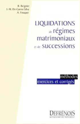 Couverture du produit · Liquidations de régimes matrimoniaux et de successions.: Méthodes, exercices et corrigés