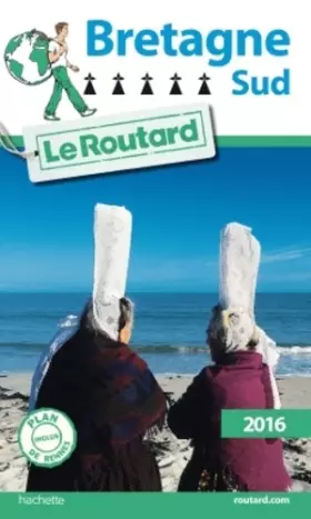 Couverture du produit · Guide du Routard Bretagne Sud 2016