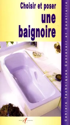 Couverture du produit · Choisir et poser une baignoire