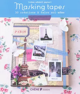 Couverture du produit · MASKING TAPES : 30 CREATIONS A FAIRE SOI-MEME