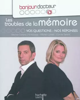 Couverture du produit · Les troubles de la mémoire, Vos questions, nos réponses