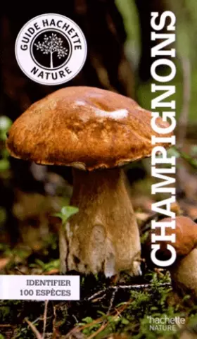 Couverture du produit · Le petit guide Hachette des champignons
