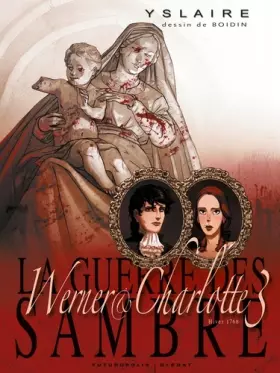 Couverture du produit · La Guerre des Sambre - Werner et Charlotte - Chapitre 03: Votre enfant, comtesse...