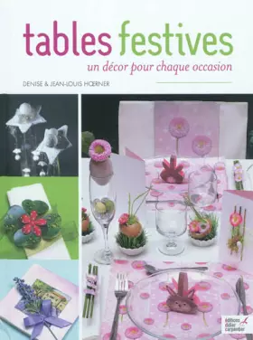 Couverture du produit · Tables festives : Un décor pour chaque occasion