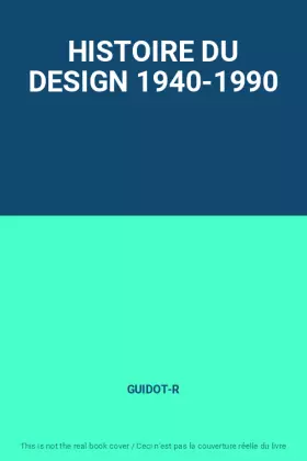 Couverture du produit · HISTOIRE DU DESIGN 1940-1990