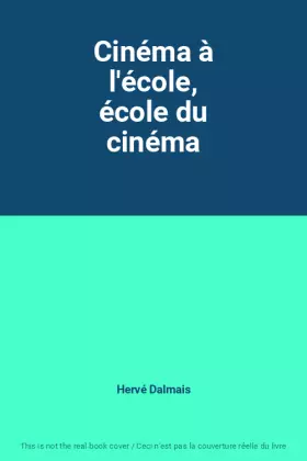 Couverture du produit · Cinéma à l'école, école du cinéma