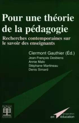 Couverture du produit · Pour une théorie de la pédagogie. Recherches contemporaines sur le savoir des enseignants